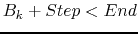 $B_k+Step<End$