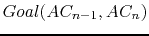 $Goal(AC_{n-1},AC_n)$